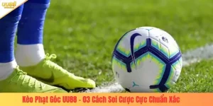 kèo phạt góc uu88